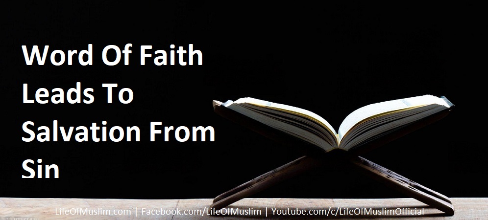 Word Of Faith Leads To Salvation From Sin