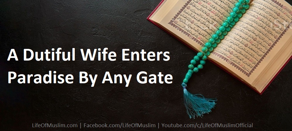 A Dutiful Wife Enters Paradise By Any Gate