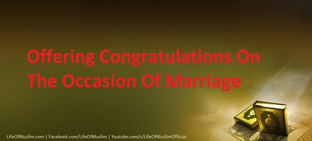 Offering Congratulations On The Occasion Of Marriage