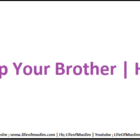 Help Your Brother | Hadith