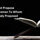 A Man Should Not Propose Marriage To A Woman To Whom His Brother Already Proposed