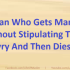 A Man Who Gets Married Without Stipulating The Dowry And Then Dies