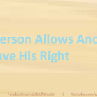 If A Person Allows Another To Have His Right