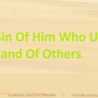 The Sin Of Him Who Usurps The Land Of Others