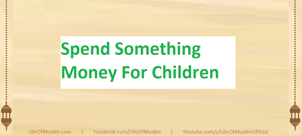 Spend Something Money For Children