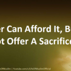 Whoever Can Afford It, But Does Not Offer A Sacrifice