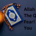 Allah Said In The Quran No Fear! I Am With You