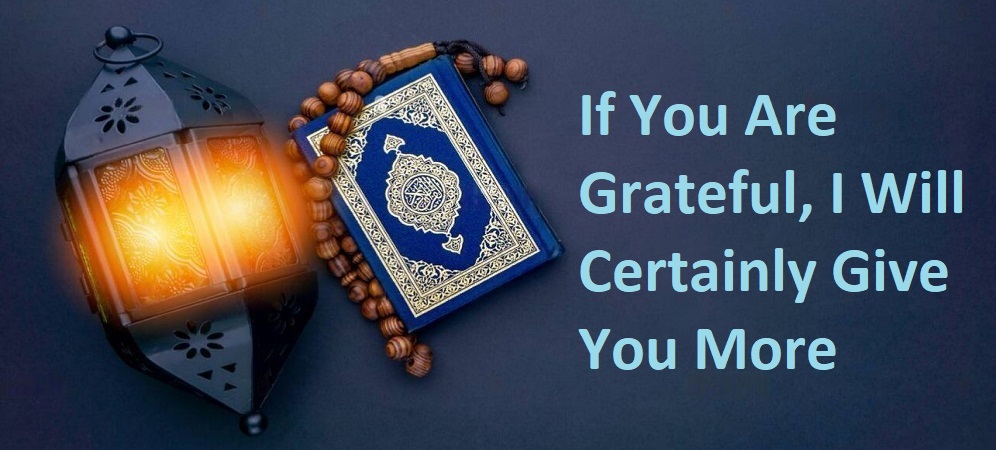 If You Are Grateful, I Will Certainly Give You More