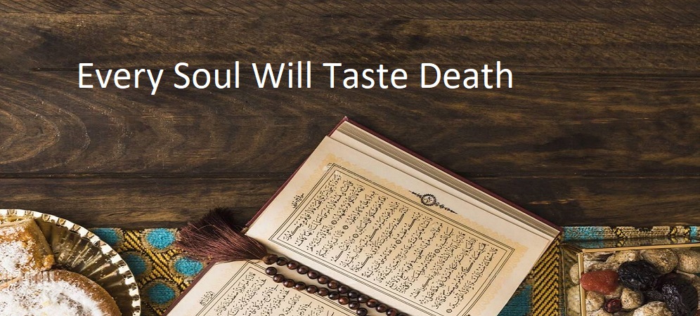 Every Soul Will Taste Death